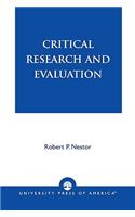Critical Research and Evaluation