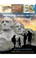 Mount Rushmore, Badlands, Wind Cave: Going Underground