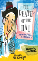 Death of the Hat: A Brief History of Poetry in 50 Objects