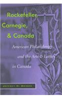 Rockefeller, Carnegie, and Canada