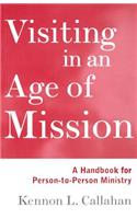 Visiting in an Age of Mission: A Handbook for Person-To-Person Ministry