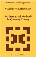 Mathematical Methods in Queuing Theory