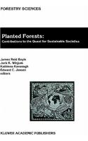 Planted Forests: Contributions to the Quest for Sustainable Societies