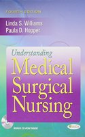 Pkg: Williams Understanding Med Surg Nsg 4e & Hopper Understanding Med Surg Nsg Student Workbook 4e & Colgrove Med-Surg Success 2e