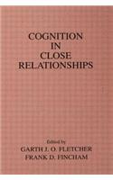 Cognition in Close Relationships