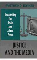 Justice and the Media