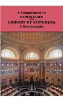 Complement to Genealogies in the Library of Congress