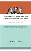 Intellectual Life and the American South, 1810-1860