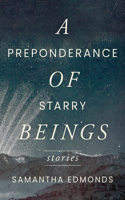 A Preponderance of Starry Beings