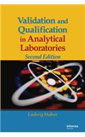 Validation and Qualification in Analytical Laboratories