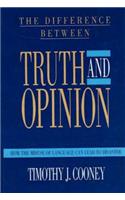 The Difference Between Truth and Opinion