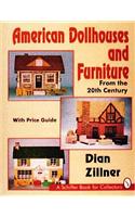 American Dollhouses and Furniture from the 20th Century: With Price Guide