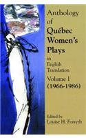 Anthology of Quebec Plays by Women in English Translation
