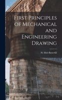 First Principles of Mechanical and Engineering Drawing