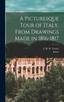 Picturesque Tour of Italy, From Drawings Made in 1816-1817