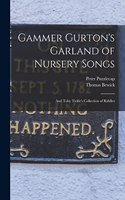 Gammer Gurton's Garland of Nursery Songs