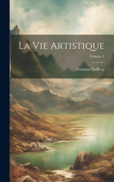 Vie Artistique; Volume 1