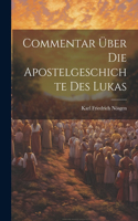 Commentar Über Die Apostelgeschichte Des Lukas