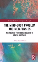 The Mind-Body Problem and Metaphysics