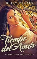 Tiempo del Amor (La Magia del Amor Libro 3)