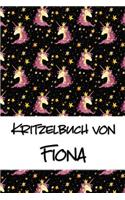 Kritzelbuch von Fiona: Kritzel- und Malbuch mit leeren Seiten für deinen personalisierten Vornamen