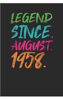 Legend Since August 1958