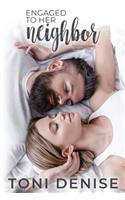 Engaged to Her Neighbor