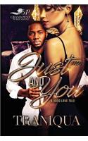 Just Me and You: A Hood Love