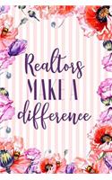 Realtors Make A Difference: Realtors Journal Real Estate Agents Appreciation Gifts 6x9 Notebook 110 Pages Watercolor Floral Garden