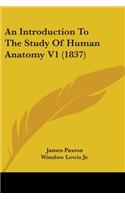 An Introduction To The Study Of Human Anatomy V1 (1837)