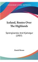 Iceland, Routes Over The Highlands