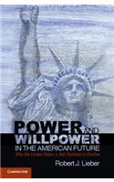Power and Willpower in the American Future