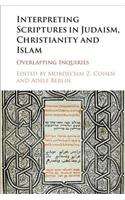 Interpreting Scriptures in Judaism, Christianity and Islam