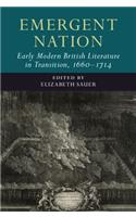 Emergent Nation: Early Modern British Literature in Transition, 1660-1714: Volume 3