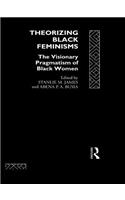 Theorizing Black Feminisms