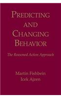 Predicting and Changing Behavior: The Reasoned Action Approach
