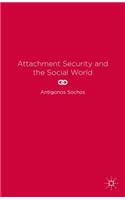 Attachment Security and the Social World