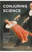 Conjuring Science