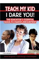 Teach My Kid- I Dare You!