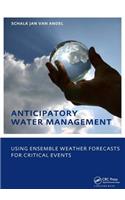 Anticipatory Water Management - Using Ensemble Weather Forecasts for Critical Events