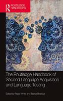 Routledge Handbook of Second Language Acquisition and Language Testing