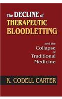 Decline of Therapeutic Bloodletting and the Collapse of Traditional Medicine