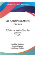 Les Amours Et Autres Poesies