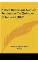Notice Historique Sur Les Seminaires De Quimper Et De Leon (1899)