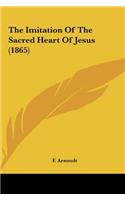 The Imitation of the Sacred Heart of Jesus (1865)