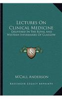 Lectures on Clinical Medicine