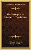 The Message and Mission of Quakerism