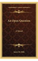 An Open Question: (English)