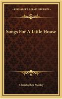 Songs for a Little House