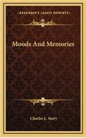 Moods and Memories